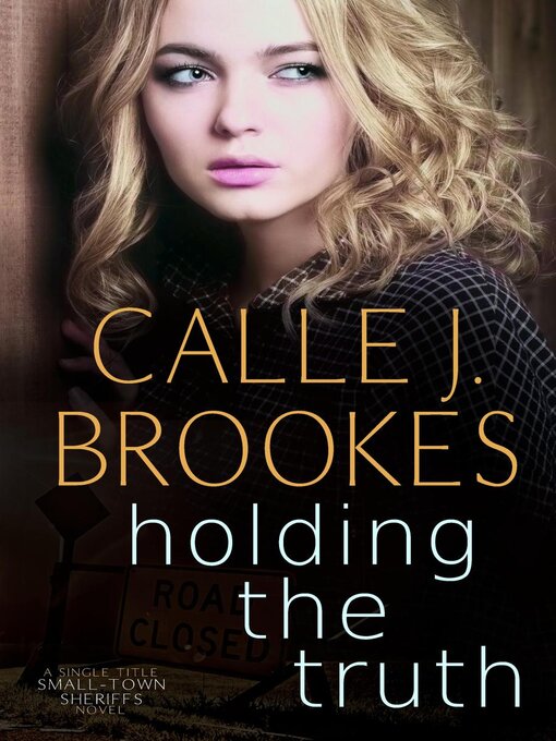 Title details for Holding the Truth by Calle J. Brookes - Available